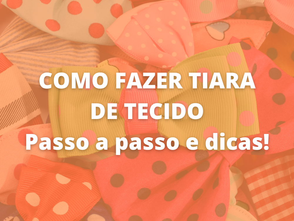 como fazer tiara de tecido