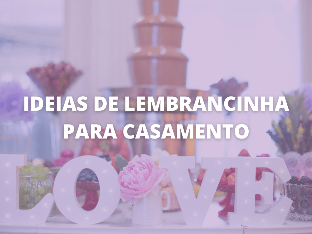 ideias de lembrancinha de casamento