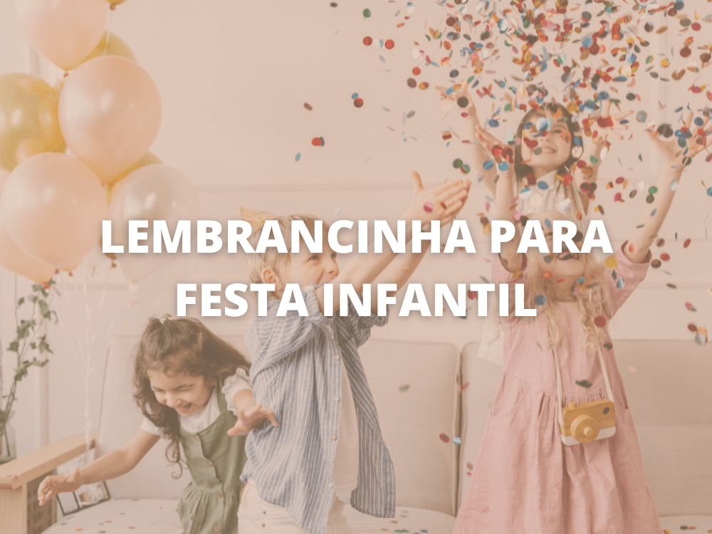 Lembrancinhas para festa infantil