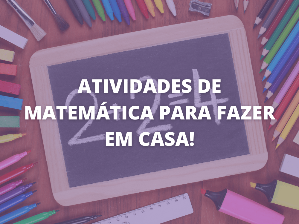 Atividades de matemática para fazer em casa