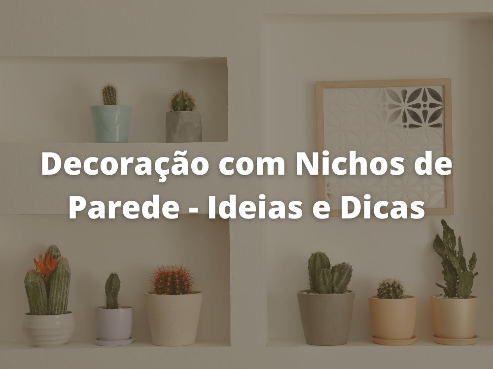 Decoração com Nichos de Parede