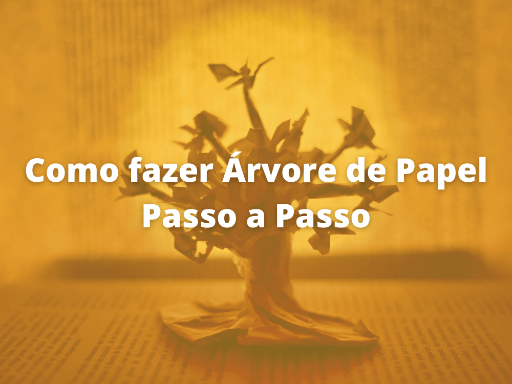 Como fazer Árvore de Papel - Passo a Passo