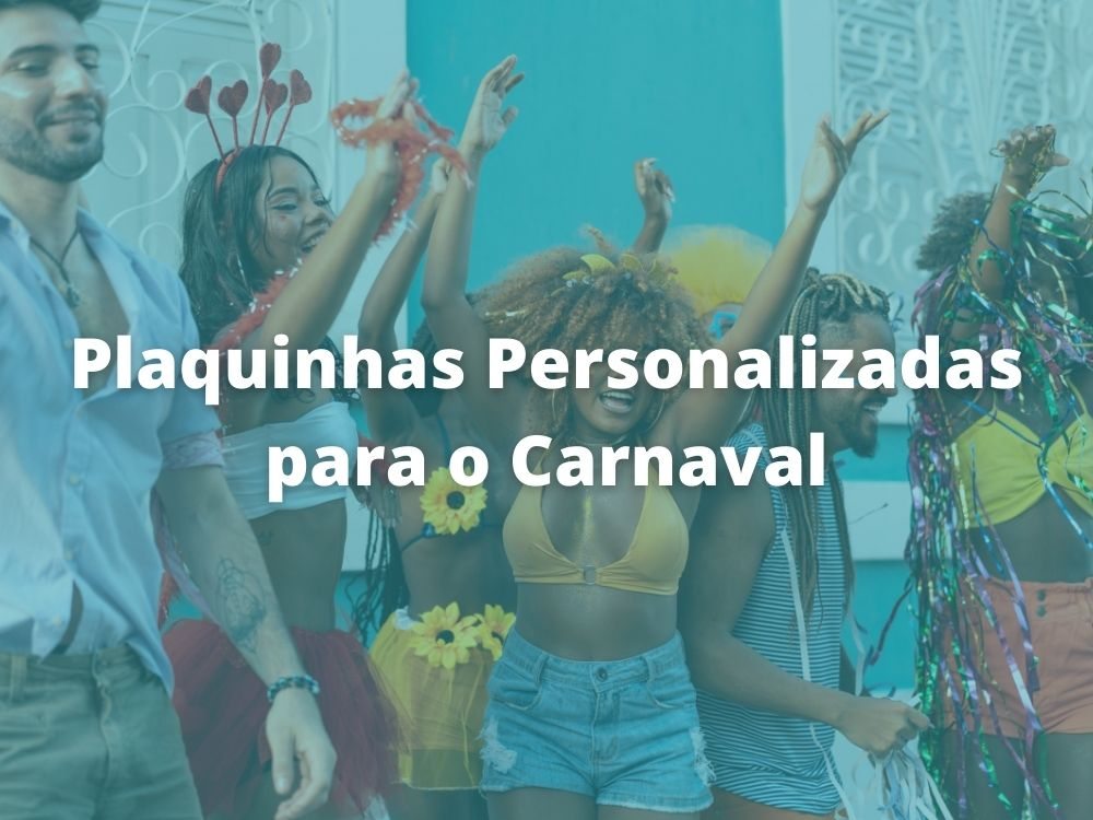 Plaquinhas Personalizadas para o Carnaval