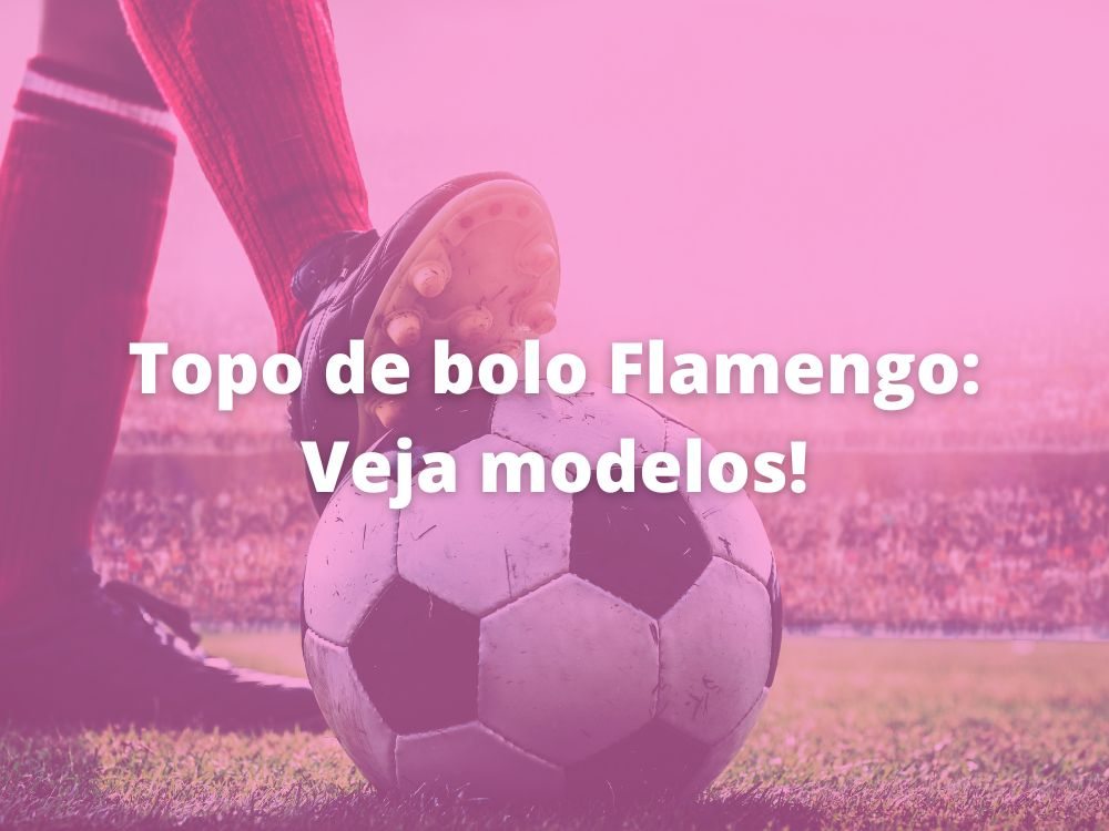 topo de bolo Flamengo