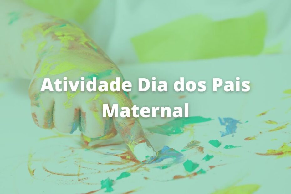 Atividade Dia dos Pais Maternal